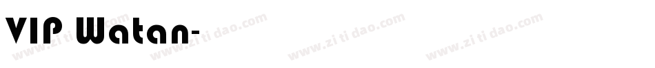 VIP Watan字体转换